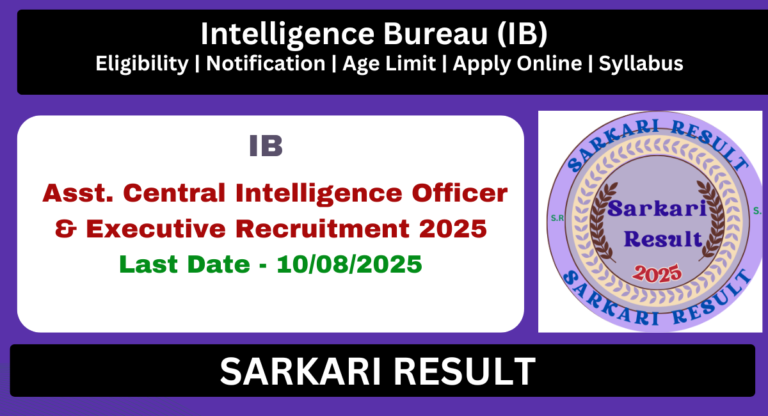 IB ACIO-II & Executive Notification 2025 Out for 3717 Post-Sarkari Result
