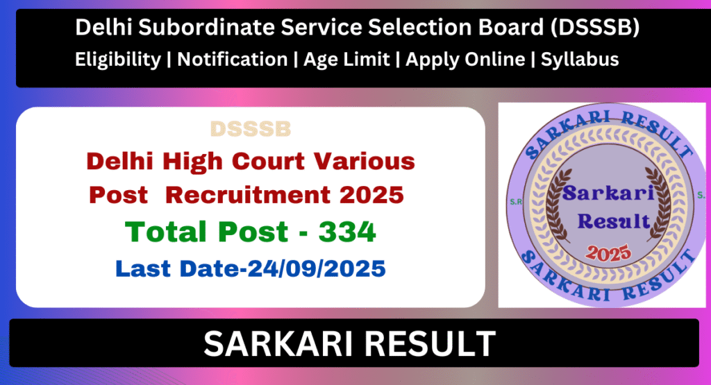 DSSSB Delhi High Court Attendant Recruitment 2025 - Apply Online for 334 Post