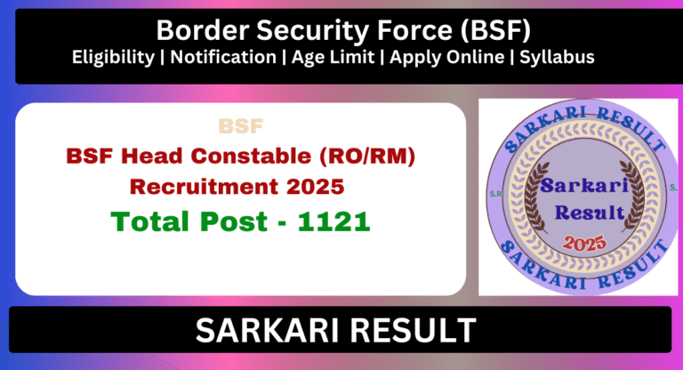 BSF Head Constable Recruitment 2025 Apply Online for 1121 Post - Sarkari Result