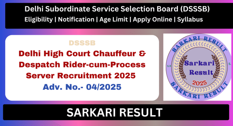 DSSSB Delhi HC Chauffeur and Process Server Recruitment 2025 Apply Online for 20 Post - Sarkari Result