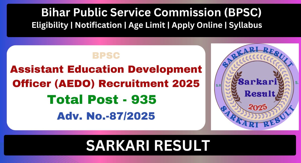 BPSC AEDO Recruitment 2025 Apply Online For 935 Post Sarkari Result BPSC AEDO Recruitment 2025 Apply Online For 935 Post Sarkari Result